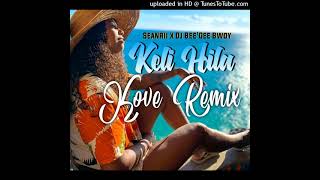 Keli Hila(2021 Kove Style Remix)-Seanrii [Dezine] x Dj Bee'Gee Bwoy