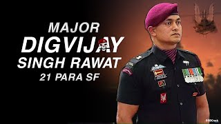 Major Digvijay Singh Rawat 21 Para SF Kirti Chakra