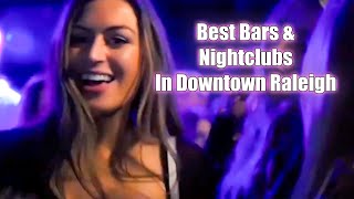 What Is The Best Bars & Nightclubs In Downtown Raleigh 2023 + Footage
