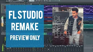 Dil Todne Se Pehle | Jass Manak | Sharry Nexus I FL Studio Remake | Punjabi Song FLP Preview