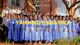 YAHINDUYE AMATEKA by ITABAZA CHOIR  || ADEPR MUBUGA (Official Video Lyrics)