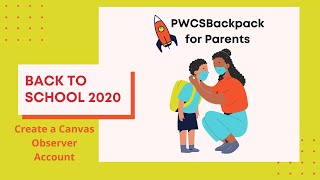 How to Create a Canvas Observer Account for PWCS Parents