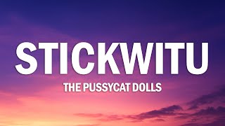 The Pussycat Dolls - Stickwitu (Lyrics)