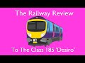 The Railway Review To The Class 185 'Desiro'