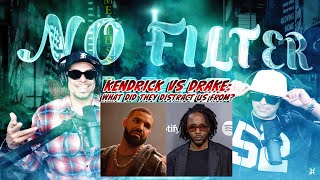No Filter: Kendrick vs Drake: What They Distracted You From..