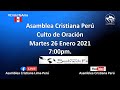 Culto de Oración | Martes 26 Enero 2021 | Asamblea Cristiana Perú