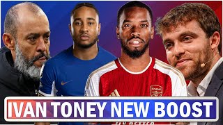 Ivan Toney Solo Transfer Race To Arsenal On | Nkunku Chelsea Debut Today | Nuno Espírito To Forest !