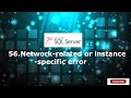 56.Network-related or instance-specific error