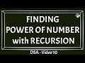 The Power Of A Number Solution With Recursion