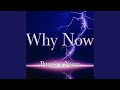 Why Now (feat. Nxvy)