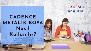 Cadence Metalik Boya Nasıl Kullanılır?