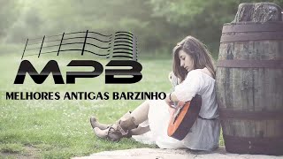 MPB 2019 Playlist - As Melhores Musicas MPB 2019