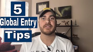 5 (Quick) Global Entry Enrollment Tips