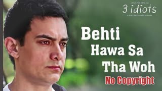 Behti Hawa Sa Tha Woh | 3 Idiots | Aamir Khan, Madhavan, Sharman J | Shaan & Shantanu M | Audio Bank
