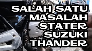 HOW TO REPLACE PELOR STATER SUZUKI THANDER