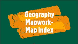Geography Mapwork: Map index