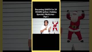 The Ultimate Holiday Challenge: Being SANTA for 24 HOURS w/Zoe | NichLmao #shorts #abdibateno