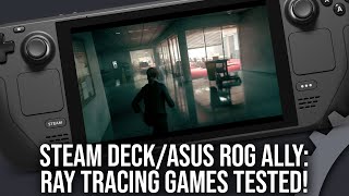 Steam Deck Ray Tracing vs Asus ROG Ally: It Works But Should You Use It?