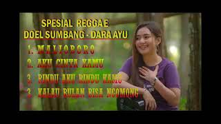 SPESIAL REGGAE DOEL SUMBANG - DARA AYU FT BAJOL NDANU