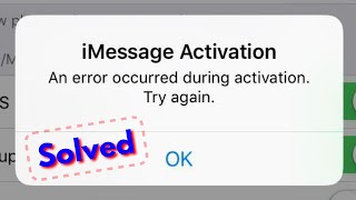 Fix imessage activation error | an error occurred during activation iphone ios 14.7.1