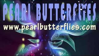 Pearl Butterflies - Rock Me - lyric video