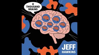 A Thousand Brains: A New Theory of Intelligence by Jeff Hawkins