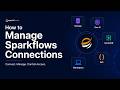 How to Manage Sparkflows Connections
