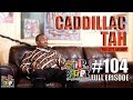 F.D.S #104 - CADDILLAC TAH - ITS MURDA - TALKS PRODIGY, 50 CENT & IRV GOTTI - FULL EPISODE