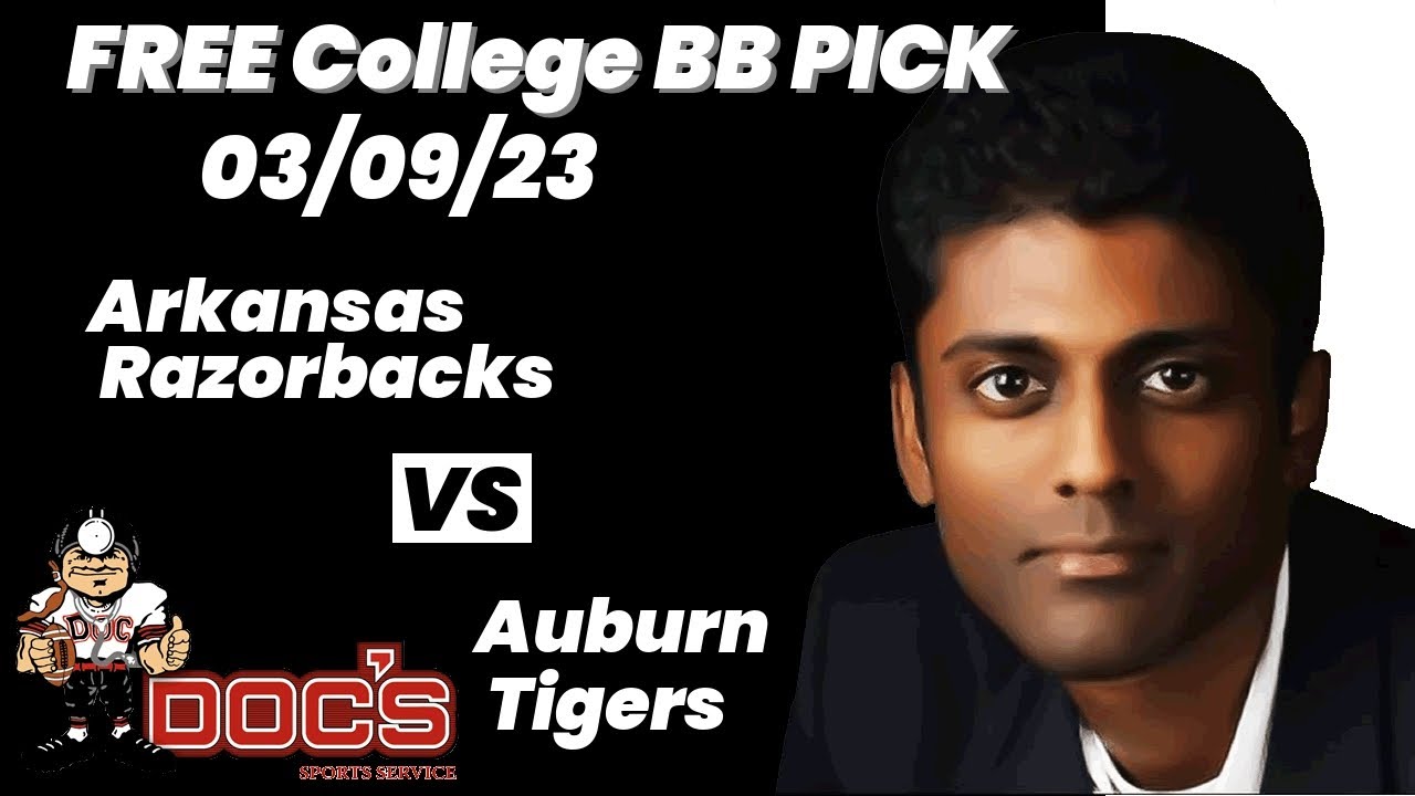 College Basketball Pick - Arkansas Vs Auburn Prediction, 3/9/2023 Best ...