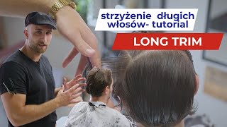 Strzyżenie długich włosów | Long Trim | Tutorial