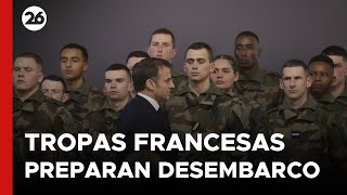 Las tropas francesas preparan su desembarco en Ucrania