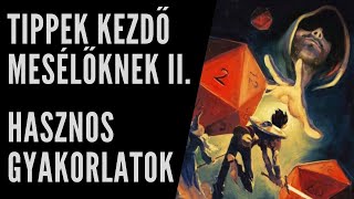 Tippek kezdő mesélőknek II. (Hasznos gyakorlatok) - Mágustorony 032