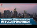 PERINGKAT DAYA SAING INDONESIA TURUN, INI SOLUSI PEMERINTAH