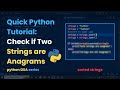 Check if Two Strings are Anagrams in Python | Step-by-Step Guide