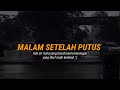 PUISI PUTUS CINTA || Kita ditakdirkan untuk bersama tapi bukan untuk selamanya ':(