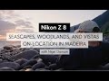 Nikon Z 8 | Capturing seascapes, woodlands, and vistas in Madeira with Nigel Danson