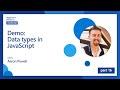 Demo: Data types in JavaScript [16 of 51] | JavaScript for Beginners
