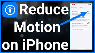 How To Reduce Motion On iPhone