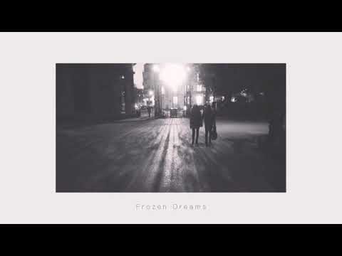 Frozen Dreams - (New Song) Frozen Dreams - (New Song)