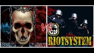 Riotsystem vs NoizeDecay - Bounce Engine