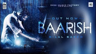 Baarish - Lyrics Bilal Saeed | Latest Punjabi Song 2018