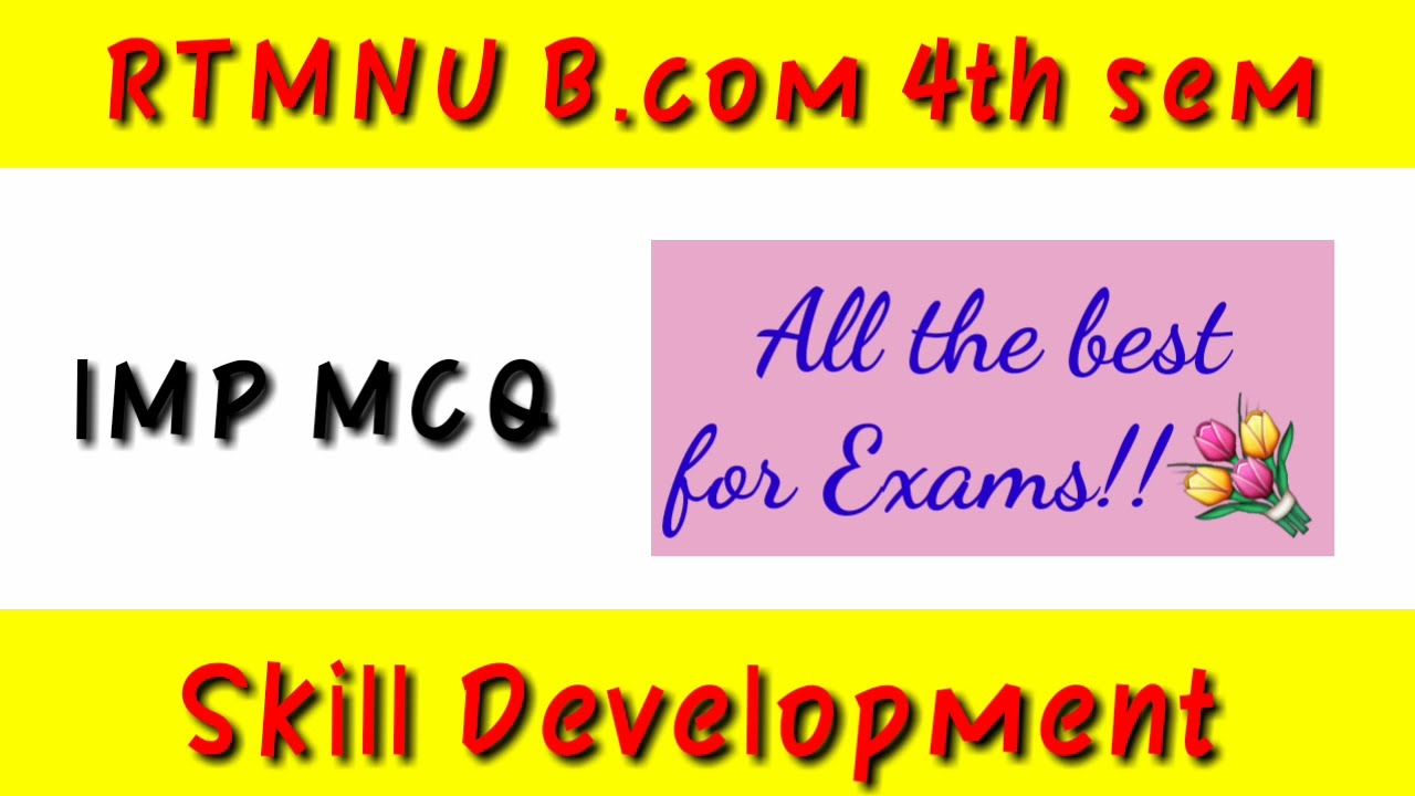 RTMNU B.com 4th Sem | Skill Development Important Mcq | Nagpur ...