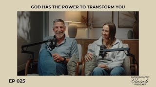 A Story of How Jesus Changes Everything - Ep. 25