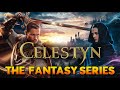 FANTASY SERIES: UNLOCK THE SECRETS OF CELESTYN: SEASON 3 LAUNCH!