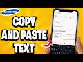 How To Copy and Paste Text On Samsung Phone - Step By Step