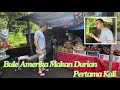 Bule Amerika Makan Buah Durian Pertama Kali | #fruit