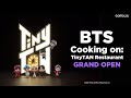 [BTS Cooking On: TinyTAN Restaurant] ✨GRAND OPENING✨