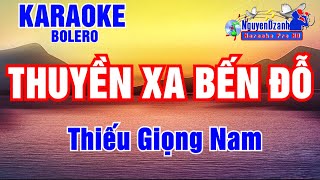 Karaoke Thuyền Xa Bến Đỗ Thiếu Giọng Nam