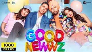 Good Newwz Full Movie  Akshay Kumar Kareena Kapoor Diljit Dosanjh Kiara Advani  Facts And Review