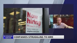 Local staffing president discusses companies struggling to hire